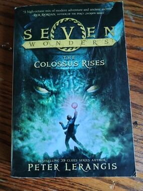 1st Edition, Seven Wonders The Colossus Rises, Paperback by Peter Lerangis